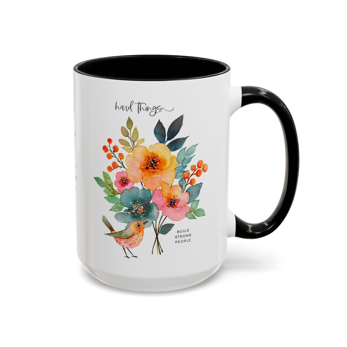 Motivational Coffee Mug – “Hard Things Build Strong People” with Flowers & Bird, Positive Gift for Her