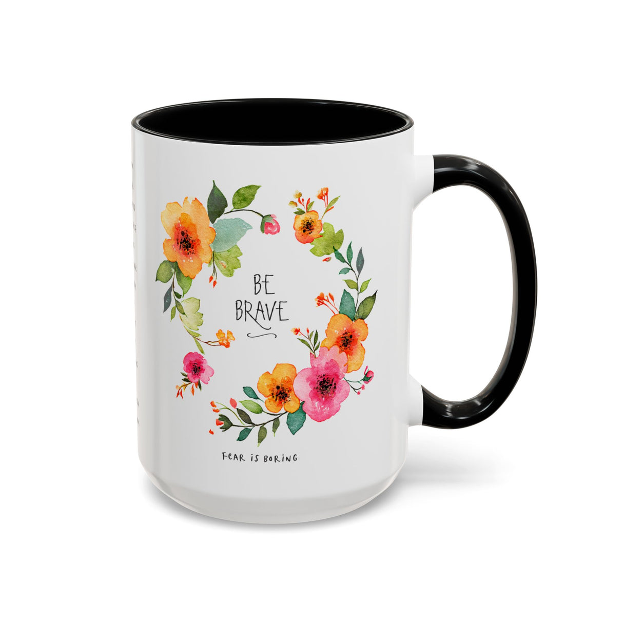 Hand-Drawn Floral Mug – “Be Brave, Fear Is Boring” Quote, Encouragement Gift for Her