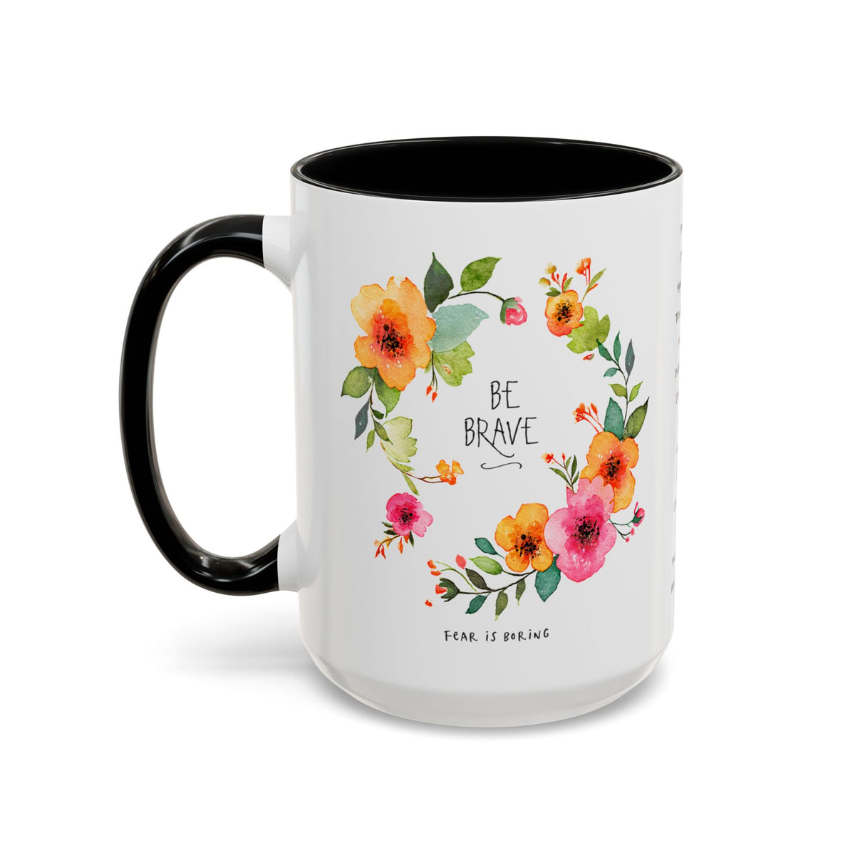 Hand-Drawn Floral Mug – “Be Brave, Fear Is Boring” Quote, Encouragement Gift for Her
