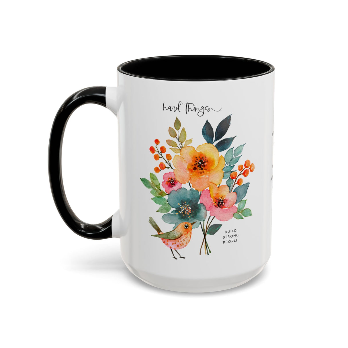 Motivational Coffee Mug – “Hard Things Build Strong People” with Flowers & Bird, Positive Gift for Her