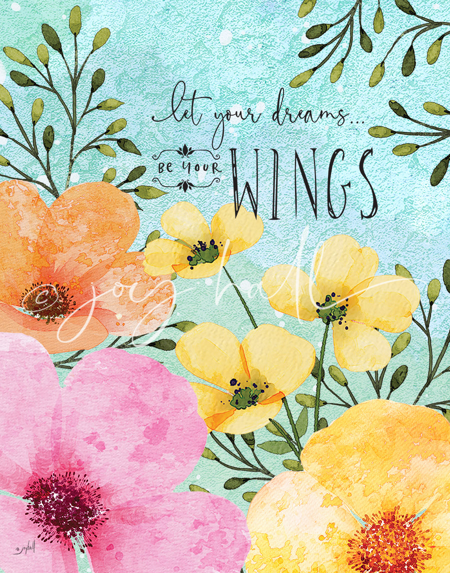 Let Your Dreams Be Your Wings Art Print