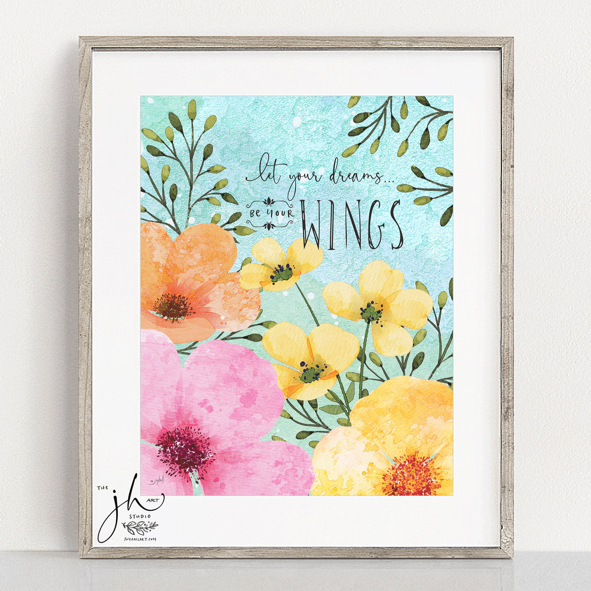 Let Your Dreams Be Your Wings Art Print