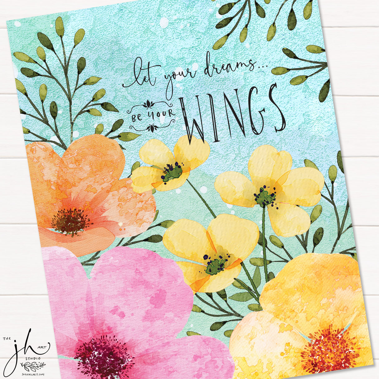 Let Your Dreams Be Your Wings Art Print
